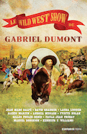 Wild West Show de Gabriel Dumont (Le) [édition bilingue]